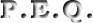 P.E.Q.